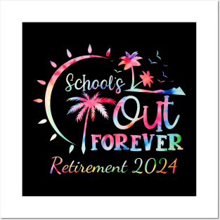 Schools Out Forever Retirement 2024 Posters and Art